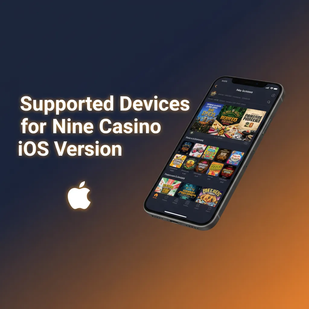 Nine Casino iOS supports Safari on iPhone 15–12, SE (3rd), iPad 10th, Air M2, Pro M2; update iOS for best performance.