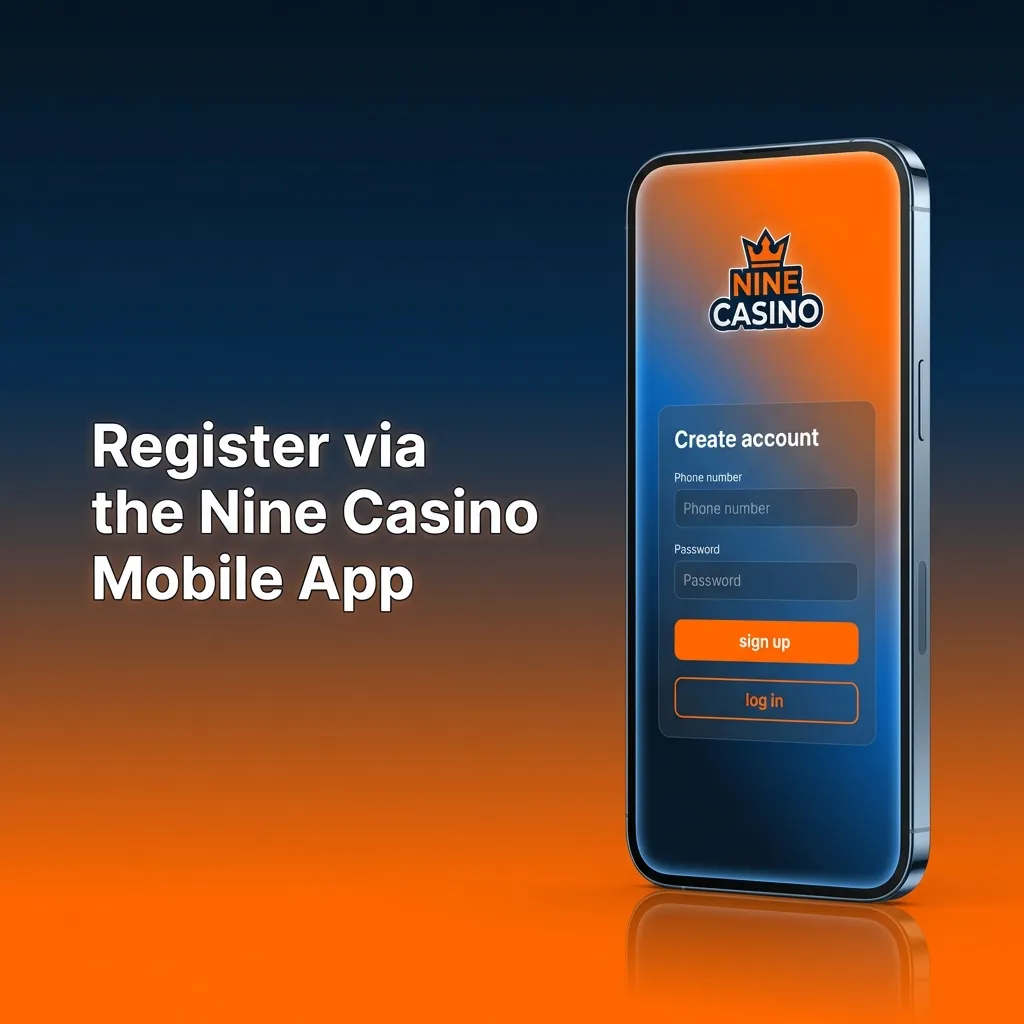 Nine Casino mobile app registration screen showing signup options for phone, email, social media, and one-click methods